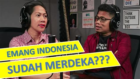 EMANG INDONESIA SUDAH MERDEKA Ngobrol Santuy With Indah YouTube