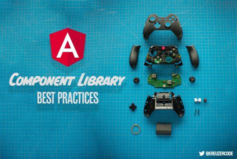 Angular Component Library Best Practices : r/Angular2