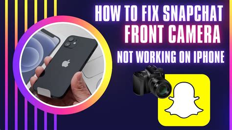 How To Fix Snapchat Front Camera Not Working On Iphone How To Fix