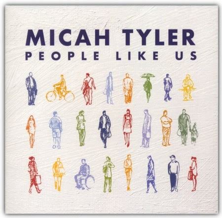 People Like Us, CD: Micah Tyler - Christianbook.com