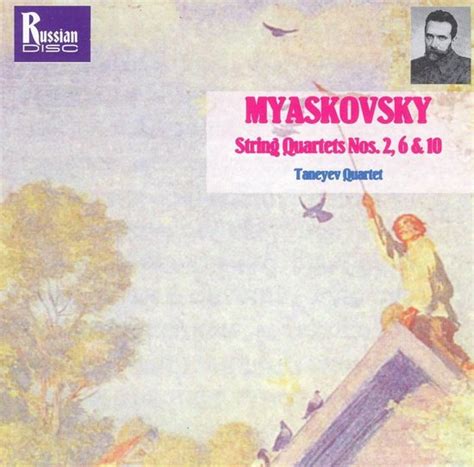 Myaskovsky String Quartets Nos Taneyev Quartet Cd Album