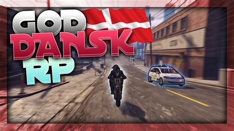 GOD DANSK RP FiveM YouTube