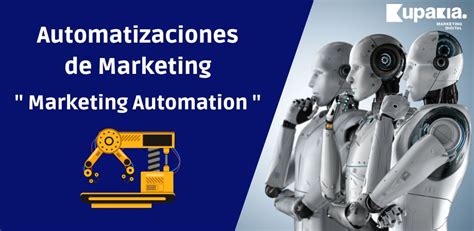 Marketing Automatizado Qué es Ejemplos Kupakia