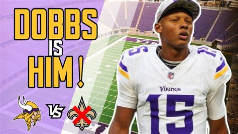 Josh Dobbs Leads The Minnesota Vikings To Victory Over The New Orleans