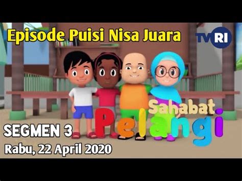 SAHABAT PELANGI SEGMEN 3 EPISODE PUISI NISA JUARA BELAJAR DARI RUMAH