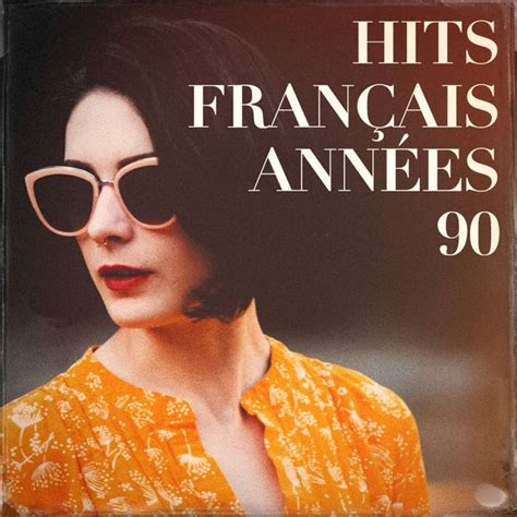 chansons annees 90 les années 90 chansons tubes Brilnt