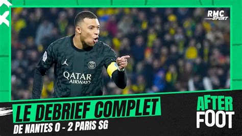 Replay After Foot du 17 02 2024 FCN 0 2 PSG Le débrief complet de l