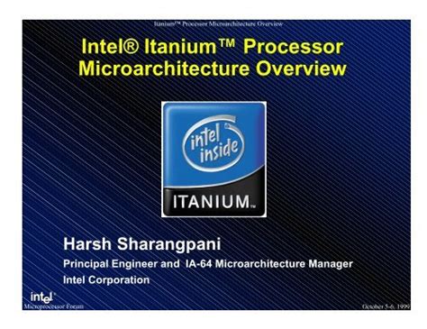 Intel® Itanium™ Processor Microarchitecture Overview