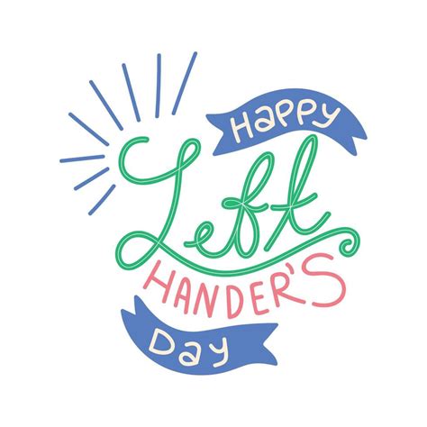 Happy Left Handers Day Vector Art At Vecteezy