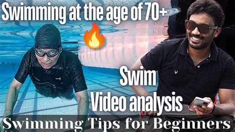 Learning How To Swim At The Age Of 70 Swimming Video Analysis