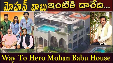 Way To Mohan Babu House HERO Mohan Babu House Address Manchu Vishnu