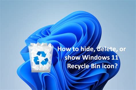 How To Hide Or Delete The Recycle Bin Icon In Windows