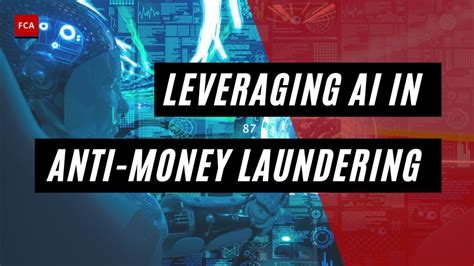 Leveraging Ai In Anti Money Laundering A Comprehensive Guide To