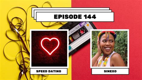 Episode 144 Podcast Live Speed Dating Youtube