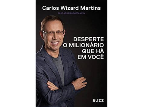 Livro Desperte O Milionário Que Há Em Você de Carlos Wizard Martins