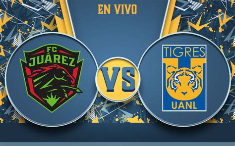 Fc Juárez Vs Tigres Resumen Partido Jornada 7 Liga Mx 2022