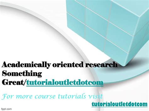 Ppt Academically Oriented Research Something Great