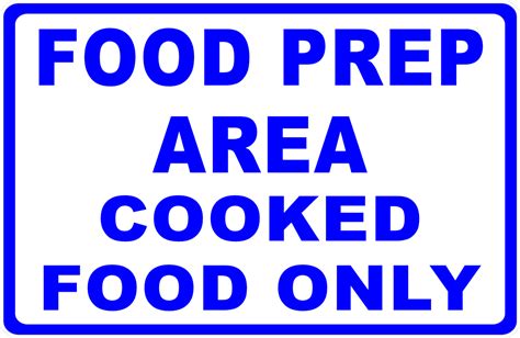 Food Prep Area Cooked Food Only Sign Signs By Salagraphics