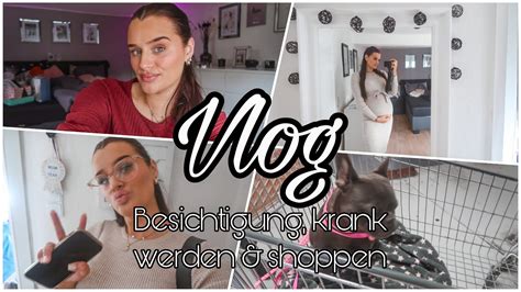 Vlog Besichtigung Krank Werden Shoppen Youtube