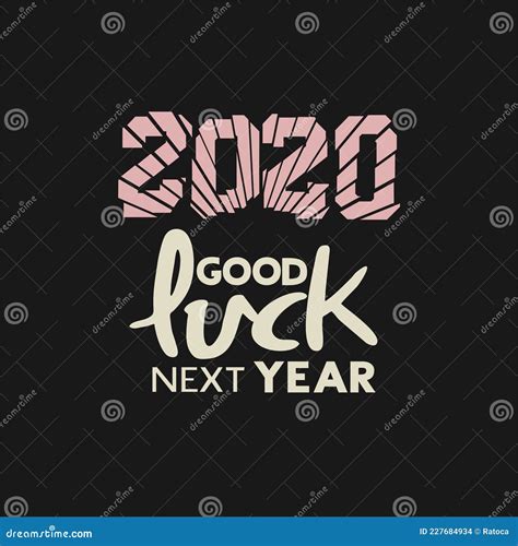 Good Luck Next Year Message Stock Vector Illustration Of Letter