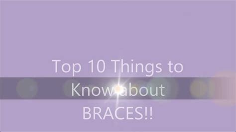 Top 10 Tips When Getting Braces Youtube