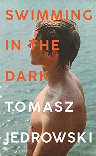 Swimming In The Dark By Tomasz Jedrowski Goodreads