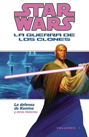 Libro Star Wars La Guerra De Los Clones La Defensa De Kamino Star