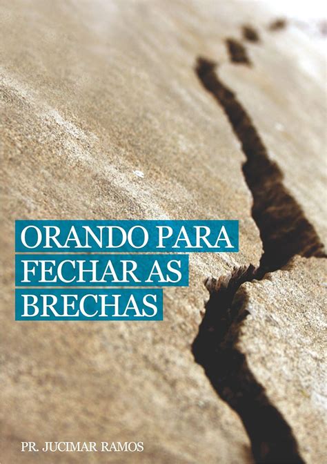 Orando Para Fechar As Brechas Ebook Ramos Pr Jucimar Amazon Br