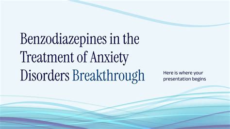 Benzodiazepines In The Treatment Of Anxiety Disorders