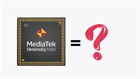 MediaTek Dimensity 1080 Setara Dengan SoC Apa Ini Jawabannya GSMPoin