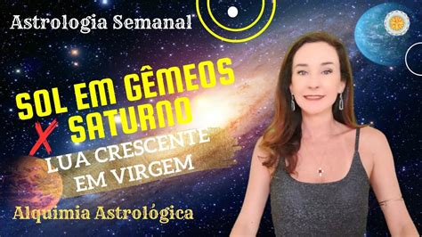 Astrologia Semanal A Entenda Como Ter Sucesso Neste