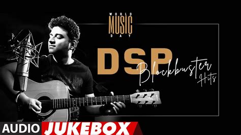 DSP Blockbuster Hits Audio Jukebox World Music Day 2022 Special