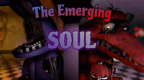 Sfm Fnaf Season Episode The Emerging Soul Youtube