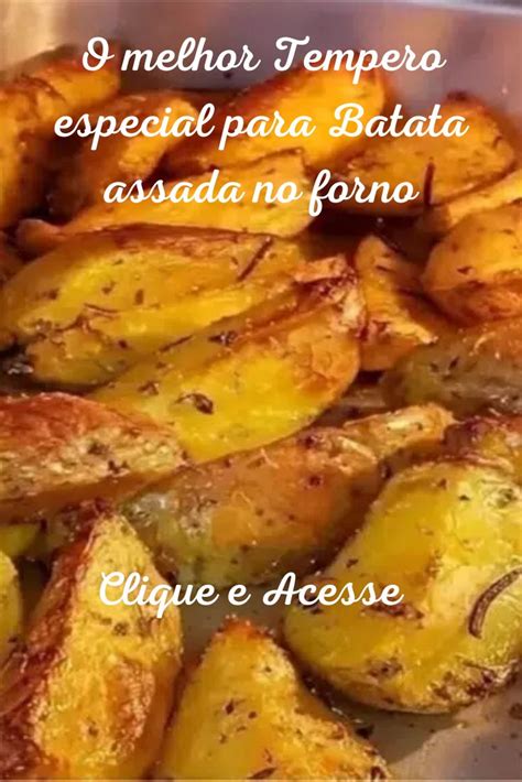 O Melhor Tempero Especial Para Batata Assada No Forno Batatas Assadas