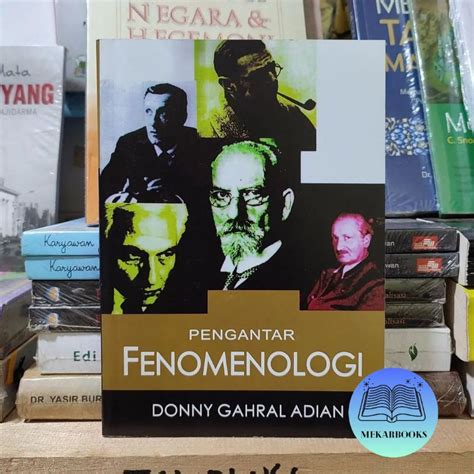 Jual Pengantar Fenomenologi Donny Gahral Adian Shopee Indonesia