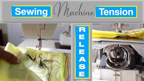 Tension Release Tips And Tricks How To Adjust Thread Tension On