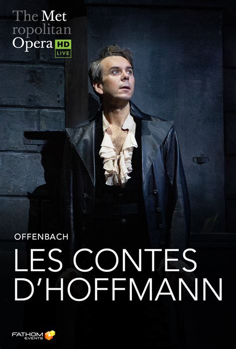 The Metropolitan Opera Les Contes D Hoffmann Showtimes Tickets Rc