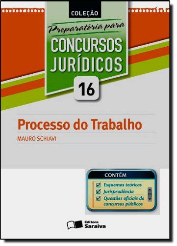 Processo Do Trabalho Volume 16 Coleção Preparatoria Para Concursos