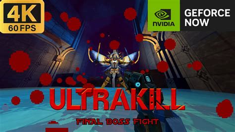 Ultrakill Final Boss Fight 4k 60fps Youtube