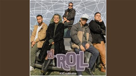 El Roll xlcollective feat Cheché Dramas Alisther Davila Arha Green