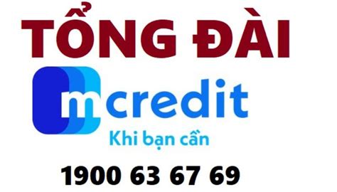 Tổng đài MCredit Hotline CSKH miễn phí MCredit hỗ trợ 24 7