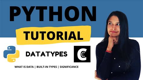 2 Python Tutorial For Beginners Datatypes In Python Python Programming Comecode