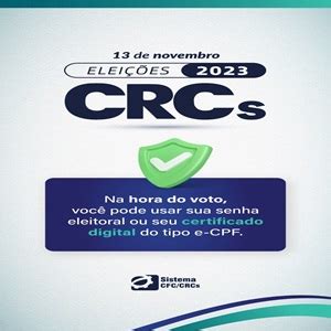 13 11 Eleições CRCs 2023 Você Pode Votar a Senha Eleitoral ou Seu