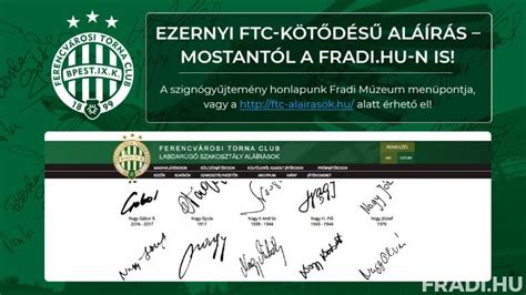 Ezernyi FTC kötődésű aláírás mostantól a fradi hu n is Fradi hu