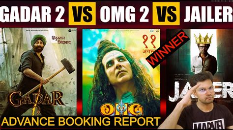 Jailer Gadar Omg Advance Booking Report Youtube