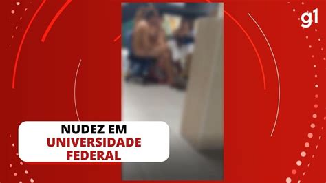 Universidade Federal Promove Atividade De Acolhida A Calouros Nudez