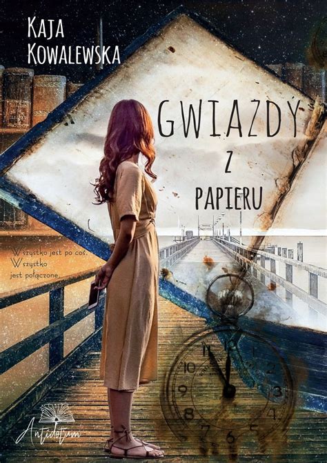 Gwiazdy Z Papieru KOWALEWSKA KAJA