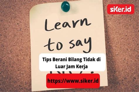 Tips Berani Bilang “tidak” Di Luar Jam Kerja Artikel