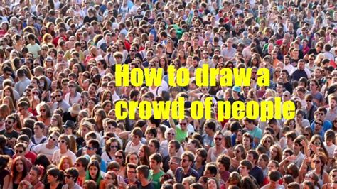 How To Draw A Crowd Of People Youtube