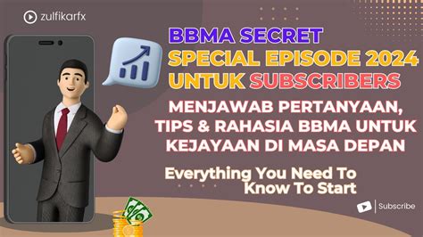 Bbma Spesial Episode Q A Tips Dan Rahasia Bbma Untuk Subscriber